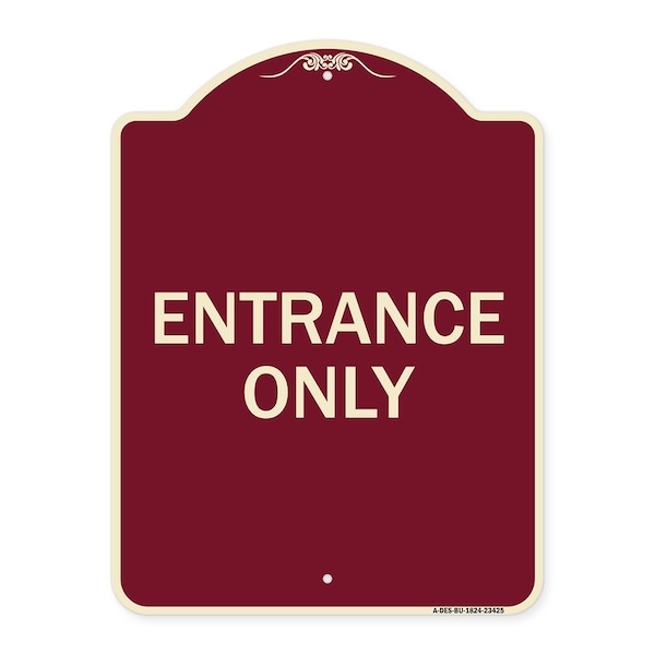 Parking Lot Entrance Only Heavy-Gauge Aluminum Architectural Sign, 24" x 18", BU-1824-23425